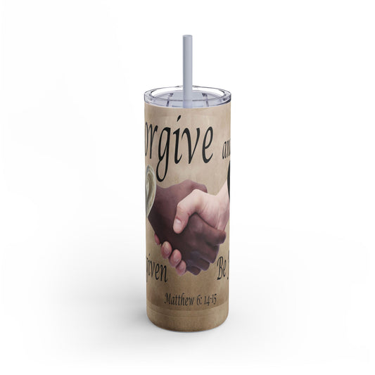 Forgive - 20oz Skinny Matte Tumbler