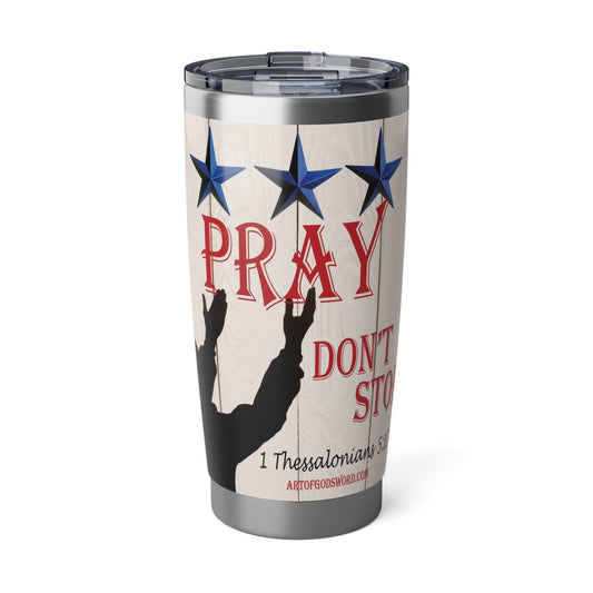 PRAY DON'T STOP - AoGW 20oz Red Tumbler