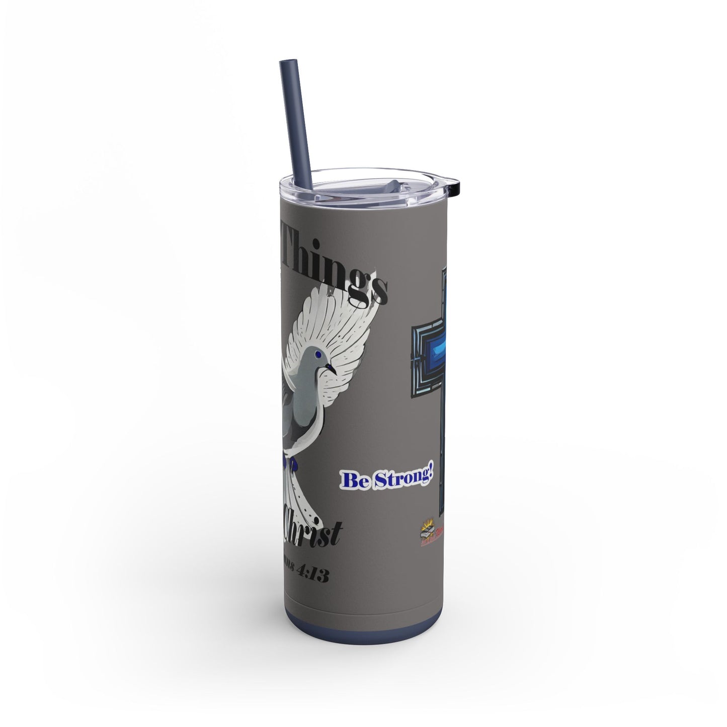 Do All Things Thru Christ - 20oz Skinny Matte Tumbler